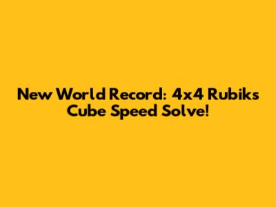New World Record: 4x4 Rubik's Cube Speed Solve!