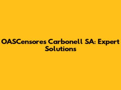 OASCensores Carbonell SA: Expert Solutions