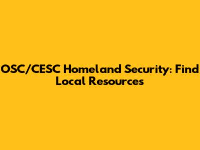 OSC/CESC Homeland Security: Find Local Resources