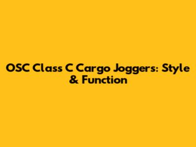 OSC Class C Cargo Joggers: Style & Function