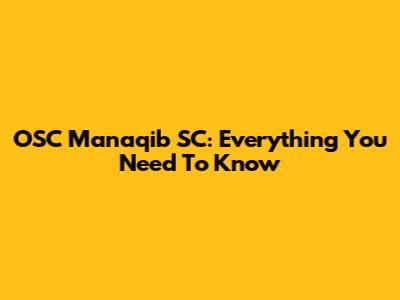 OSC Manaqib SC: Everything You Need To Know