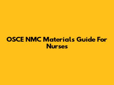 OSCE NMC Materials Guide For Nurses