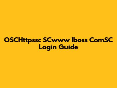 OSCHttpssc SCwww Iboss ComSC Login Guide