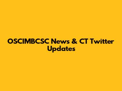 OSCIMBCSC News & CT Twitter Updates