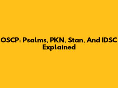 OSCP: Psalms, PKN, Stan, And IDSC Explained
