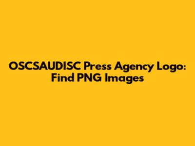 OSCSAUDISC Press Agency Logo: Find PNG Images