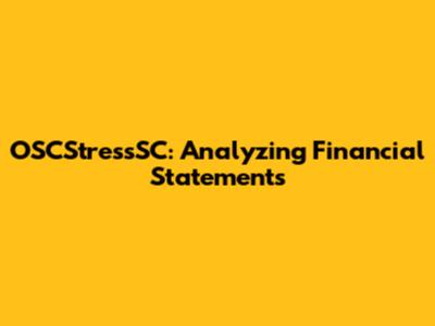 OSCStressSC: Analyzing Financial Statements