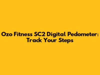 Ozo Fitness SC2 Digital Pedometer: Track Your Steps
