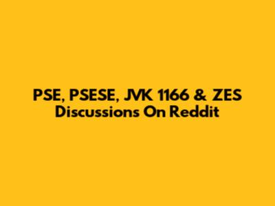 PSE, PSESE, JVK 1166 & ZES Discussions On Reddit