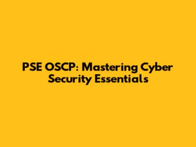 PSE OSCP: Mastering Cyber Security Essentials