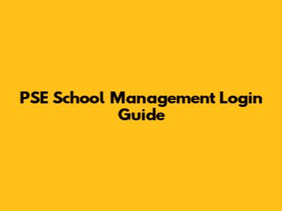 PSE School Management Login Guide