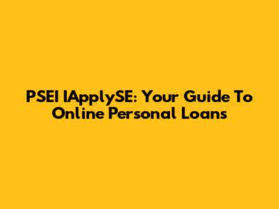 PSEI IApplySE: Your Guide To Online Personal Loans
