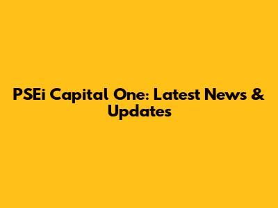 PSEi Capital One: Latest News & Updates