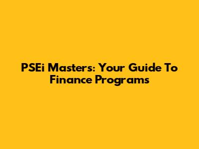 PSEi Masters: Your Guide To Finance Programs