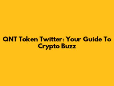 QNT Token Twitter: Your Guide To Crypto Buzz