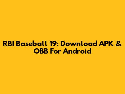 RBI Baseball 19: Download APK & OBB For Android