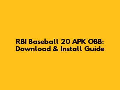 RBI Baseball 20 APK OBB: Download & Install Guide