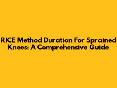 RICE Method Duration For Sprained Knees: A Comprehensive Guide