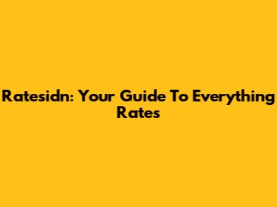Ratesidn: Your Guide To Everything Rates