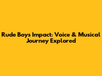 Rude Boy's Impact: Voice & Musical Journey Explored