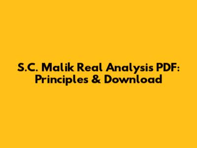 S.C. Malik Real Analysis PDF: Principles & Download
