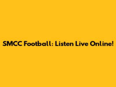 SMCC Football: Listen Live Online!
