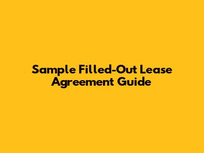 Sample Filled-Out Lease Agreement Guide
