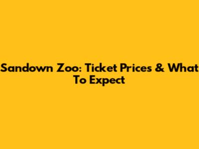 Sandown Zoo: Ticket Prices & What To Expect
