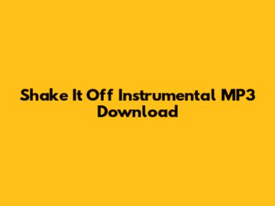 Shake It Off Instrumental MP3 Download