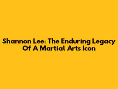 Shannon Lee: The Enduring Legacy Of A Martial Arts Icon