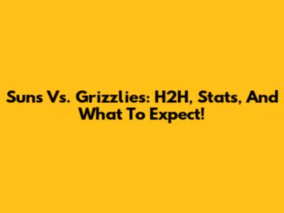 Suns Vs. Grizzlies: H2H, Stats, And What To Expect!