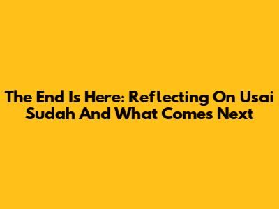 The End Is Here: Reflecting On 'Usai Sudah' And What Comes Next