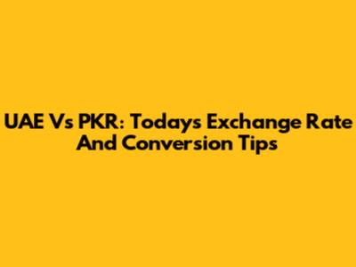 UAE Vs PKR: Today's Exchange Rate And Conversion Tips