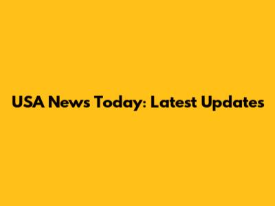 USA News Today: Latest Updates