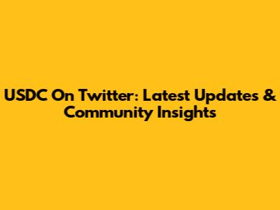 USDC On Twitter: Latest Updates & Community Insights