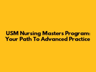 USM Nursing Master's Program: Your Path To Advanced Practice