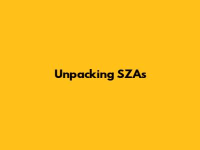 Unpacking SZA's 