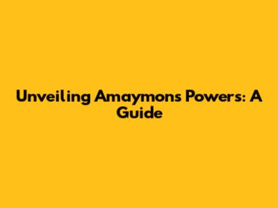 Unveiling Amaymon's Powers: A Guide
