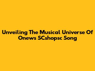 Unveiling The Musical Universe Of Onew's 'SCshopsc' Song