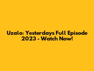 Uzalo: Yesterday's Full Episode 2023 - Watch Now!