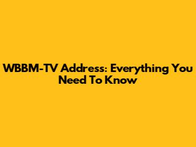 WBBM-TV Address: Everything You Need To Know