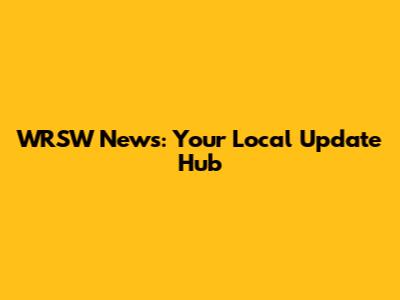 WRSW News: Your Local Update Hub