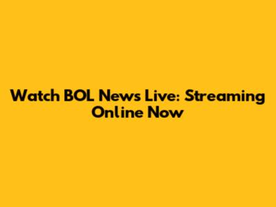 Watch BOL News Live: Streaming Online Now