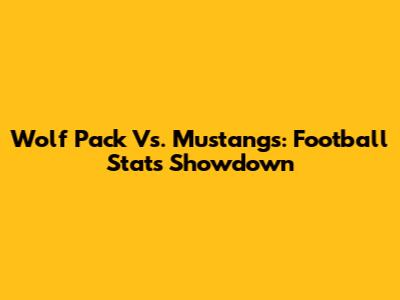 Wolf Pack Vs. Mustangs: Football Stats Showdown